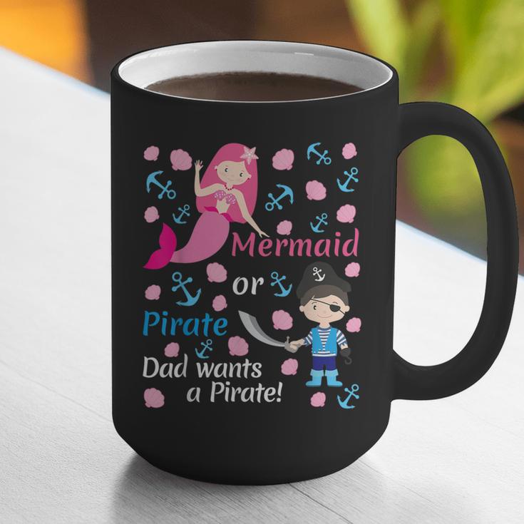 Gender Reveal Party Shirt Mermaid Or Pirate Dad Wants Pirate Graphic Print Coffee Mug