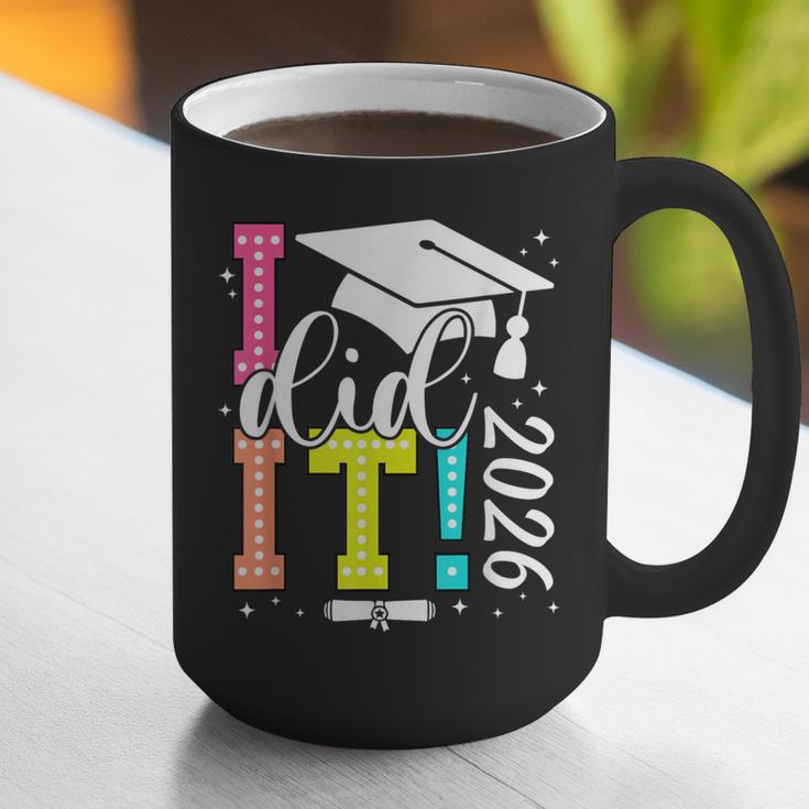 I Did It Graduation 2026 Graduate Class Of 2025 Senior 26 Graphic Print Coffee Mug