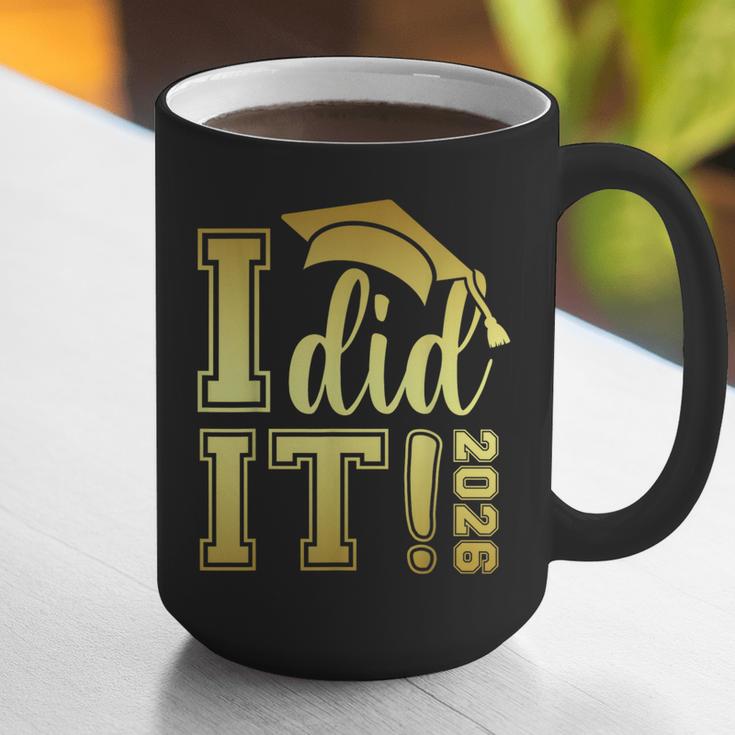 I Did It Graduation 2026 Graduate Class Of 2026 Senior 26 Graphic Print Coffee Mug