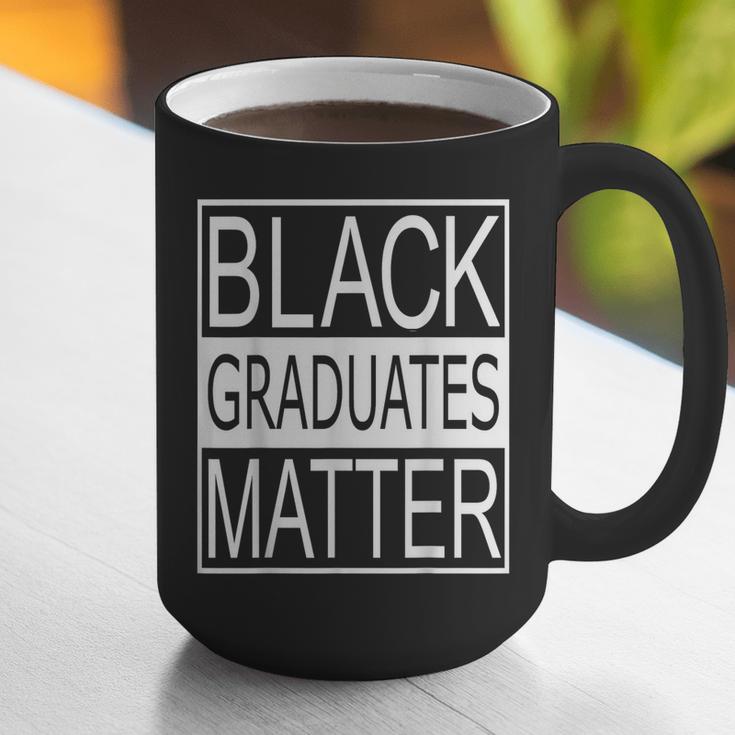 Graduation Graduates Matter T-Shirt Graphic Print Coffee Mug