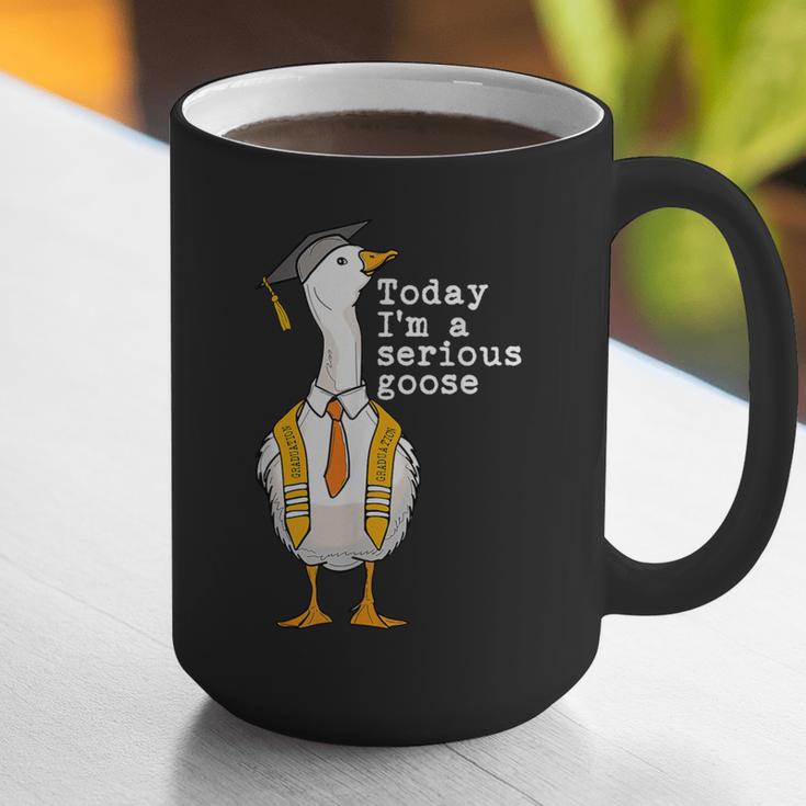 Graduation Senior Silly Goose Today Im A Serious Goose Graphic Print Coffee Mug