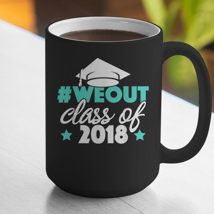 Graduation Shirt We Out Class Of 2018 Graduation Tee Graphic Print Coffee Mug