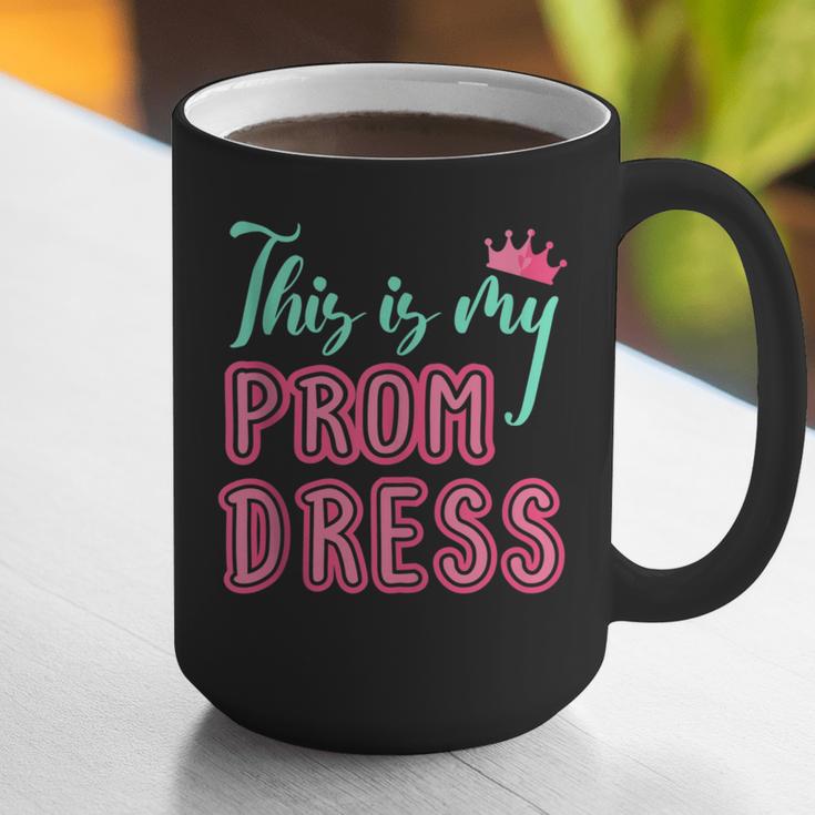 Graduation Tee This Is My Prom Dress 2021 Graduate Graphic Print Coffee Mug
