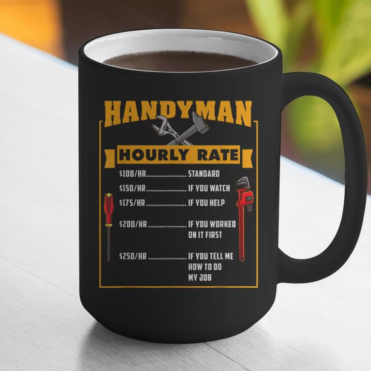 Handyman Hourly Rate Fathers Day Dad Graphic Print Coffee Mug Handyman Hourly Rate Fathers Day Dad Graphic Print Coffee Mug