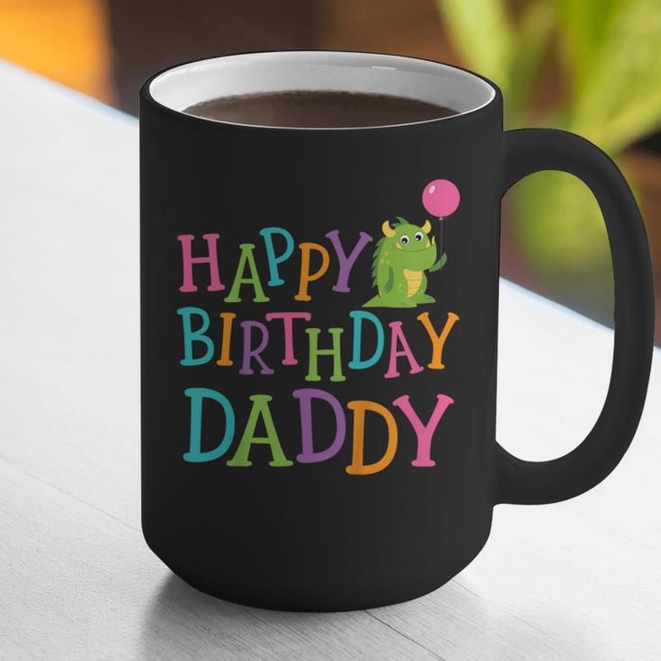 Happy Birthday Daddy Graphic Print Coffee Mug Happy Birthday Daddy Graphic Print Coffee Mug