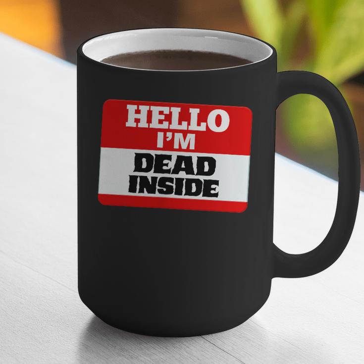 Hello I'm Dead Inside Name Tag Introvert Sarcastic Graphic Print Coffee Mug Hello I'm Dead Inside Name Tag Introvert Sarcastic Graphic Print Coffee Mug