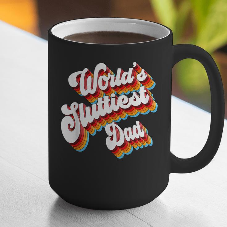Humor Sarcastic Father's Day Adult Jokes World's Sluttiest Dad Small Graphic Print Coffee Mug