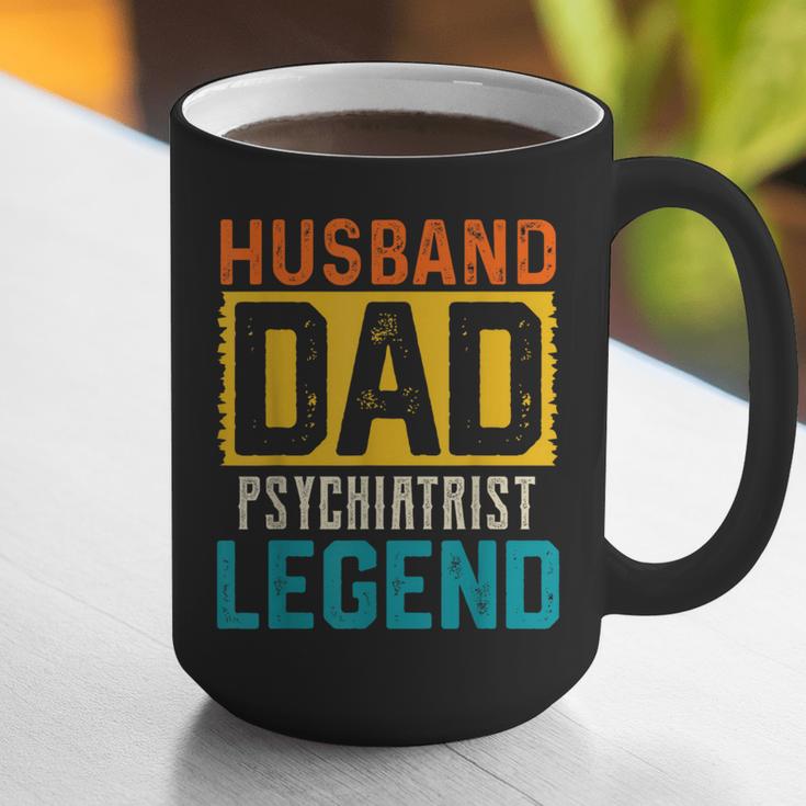 Husband Dad PSYCHIATRIST Legend Father's Day PSYCHIATRISTS Graphic Print Coffee Mug