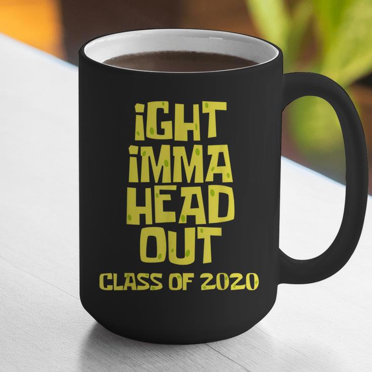 Ight Imma Head Out Class Of 2020 Graduation Meme Graphic Print Coffee Mug