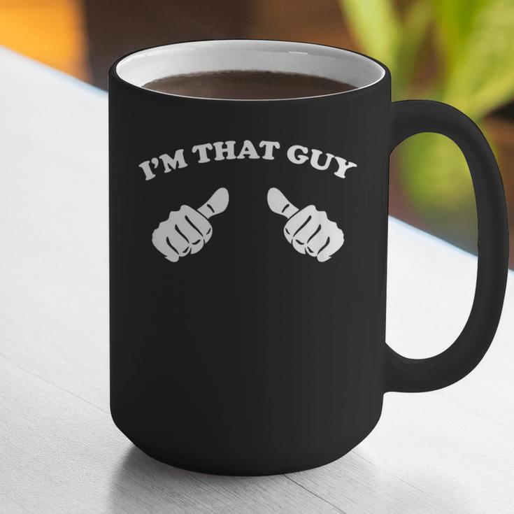 I'm That Guy Cool And Tee Shirt For Dad Graphic Print Coffee Mug I'm That Guy Cool And Tee Shirt For Dad Graphic Print Coffee Mug