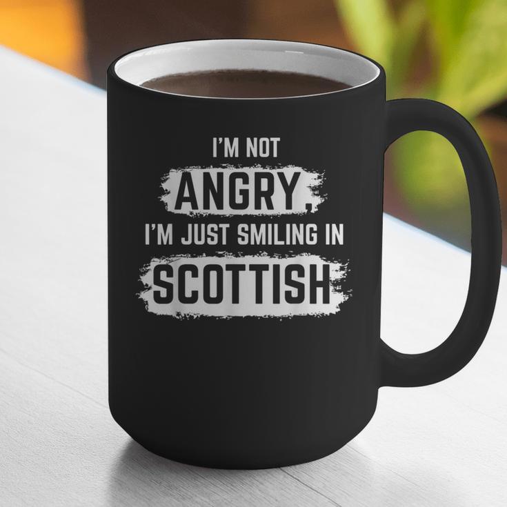 I'm Not Angry I'm Just Smiling In Scottish Dad Fun Scotland Graphic Print Coffee Mug I'm Not Angry I'm Just Smiling In Scottish Dad Fun Scotland Graphic Print Coffee Mug