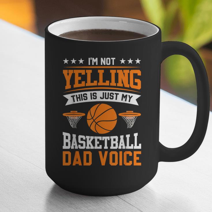 I'm Not Yelling This Is Just My Basketball Dad Voice Graphic Print Coffee Mug
