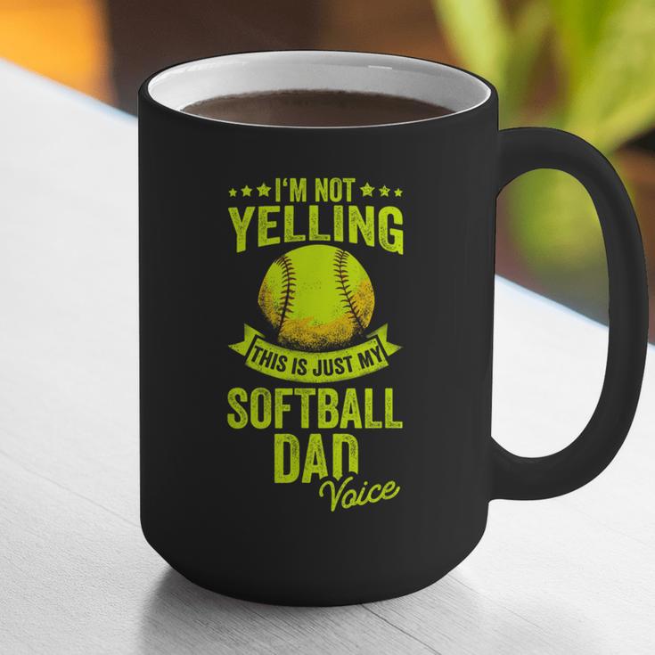 I'm Not Yelling This Is Just My Softball Dad Voice Graphic Print Coffee Mug