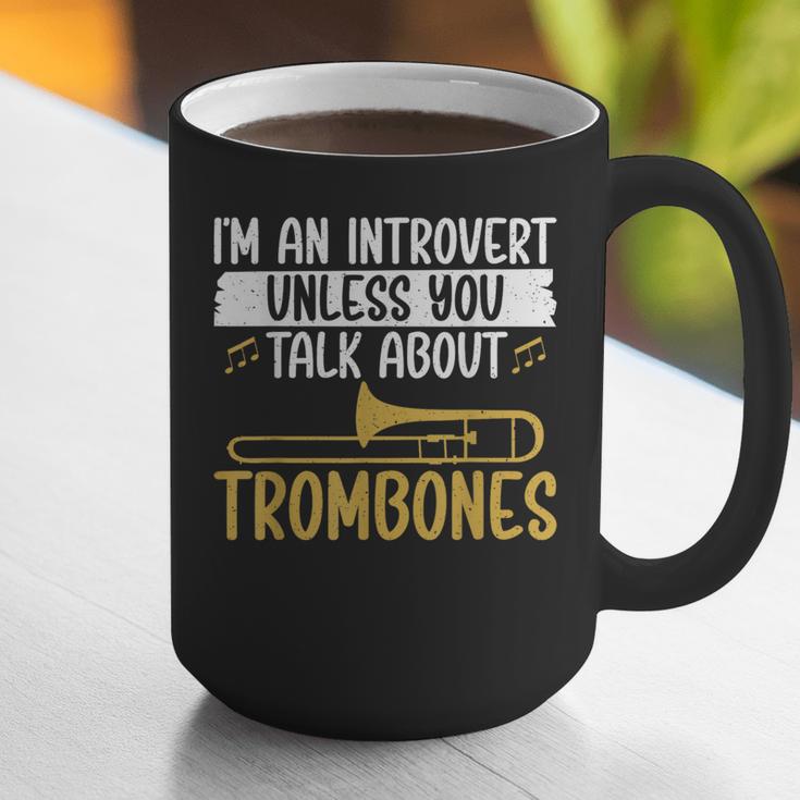 Im An Introvert Unless You Talk About Trombone Graphic Print Coffee Mug Im An Introvert Unless You Talk About Trombone Graphic Print Coffee Mug