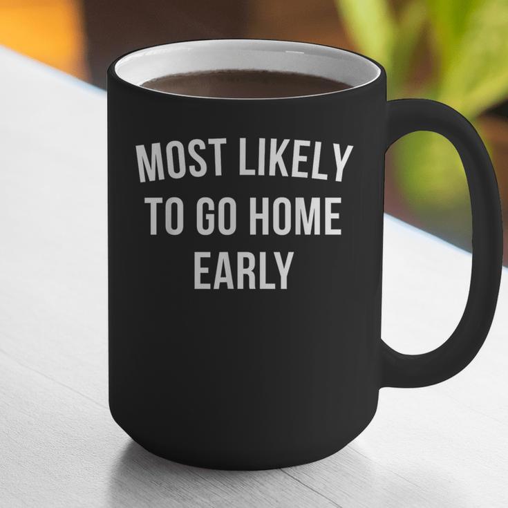 Introverted Homebody Humor Most Likely To Go Home Early Joke Graphic Print Coffee Mug Introverted Homebody Humor Most Likely To Go Home Early Joke Graphic Print Coffee Mug