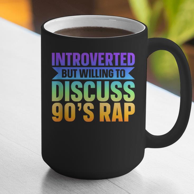 Introverted But Willing To Discuss 90's Rap Graphic Print Coffee Mug Introverted But Willing To Discuss 90's Rap Graphic Print Coffee Mug