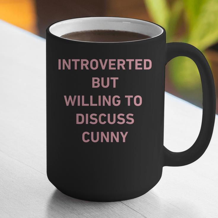 Introverted But Willing To Discuss Cunny Graphic Print Coffee Mug Introverted But Willing To Discuss Cunny Graphic Print Coffee Mug