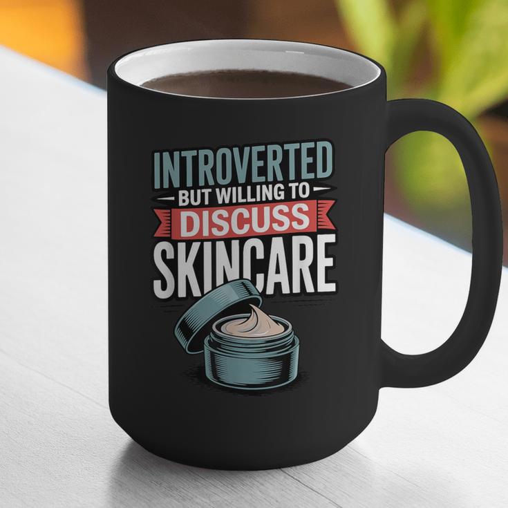 Introverted But Willing Discuss Skincare Graphic Print Coffee Mug Introverted But Willing Discuss Skincare Graphic Print Coffee Mug