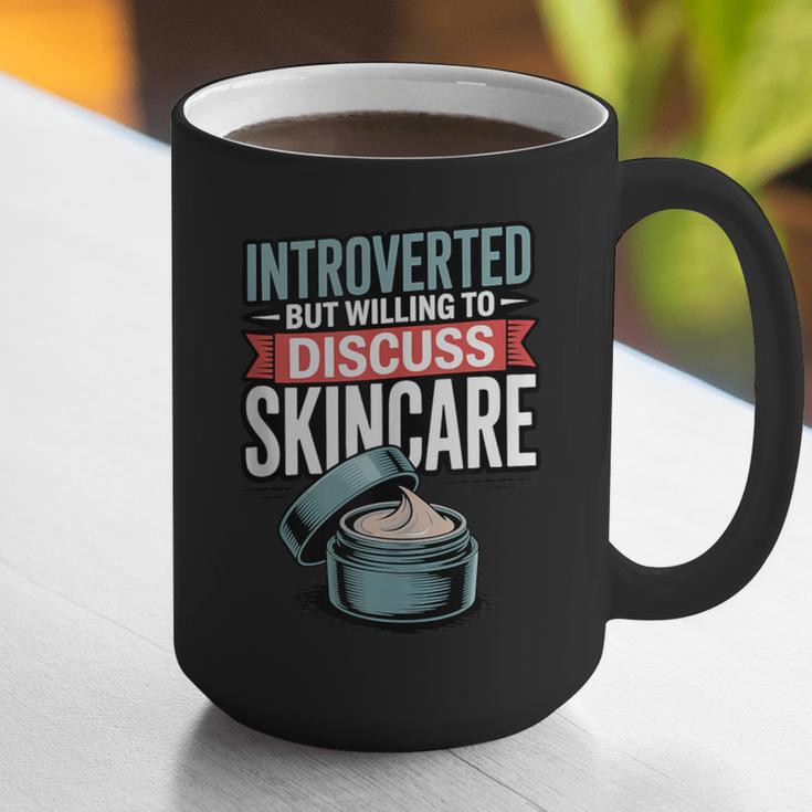 Introverted But Willing Discuss Skincare Graphic Print Coffee Mug Introverted But Willing Discuss Skincare Graphic Print Coffee Mug