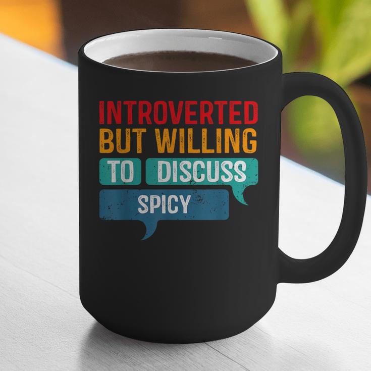 Introverted But Willing To Discuss Spicy Graphic Print Coffee Mug Introverted But Willing To Discuss Spicy Graphic Print Coffee Mug
