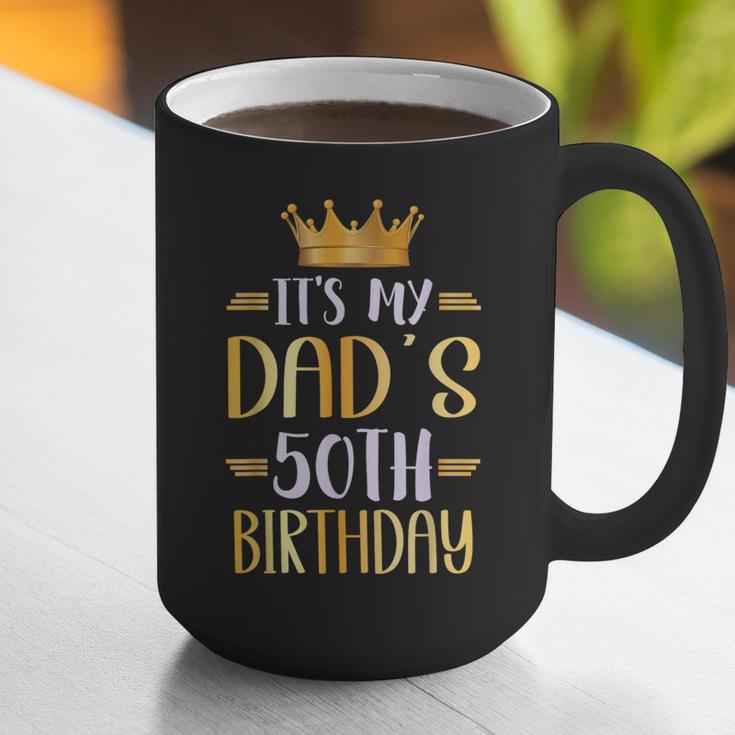 It's My Dad's 50th Birthday Happy 50 Years Old Graphic Print Coffee Mug