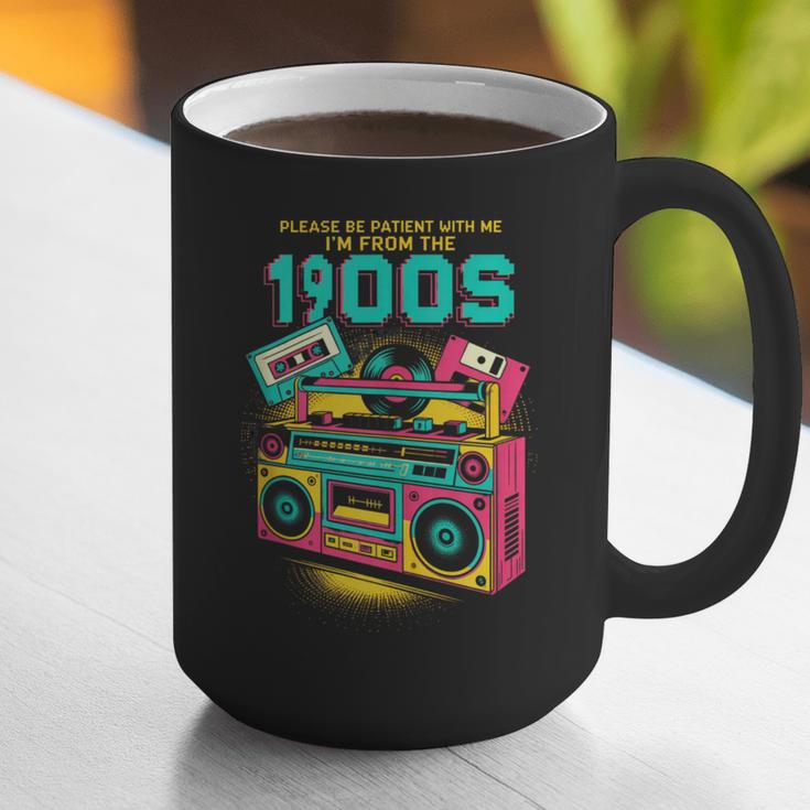 Joke 90s Please Be Patient With Me I'm From The 1900s Graphic Print Coffee Mug