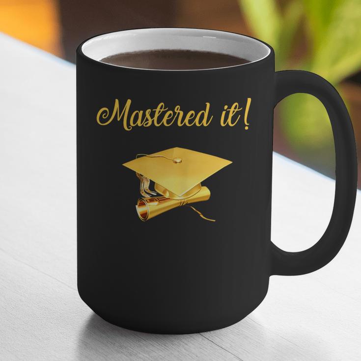 Mastered It Shirt Graduation MD Graduate Graphic Print Coffee Mug