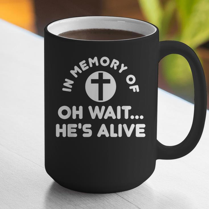 In Memory Of Oh Wait He's Alive Cross Graphic Print Coffee Mug