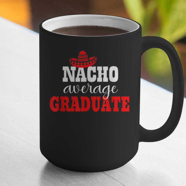 Nacho Average Graduate Shirt Cinco De Mayo Graduation Graphic Print Coffee Mug