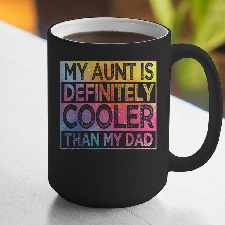 Nephew Niece My Aunt Is Cooler Than My Dad Graphic Print Coffee Mug