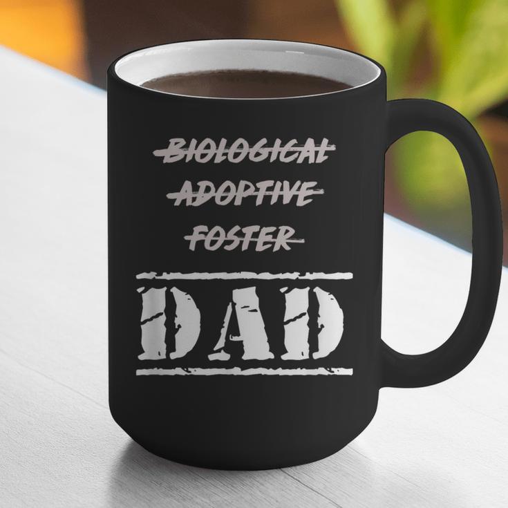 Not Biological Adoptive Foster But Dad T-Shirt For Fathers Graphic Print Coffee Mug
