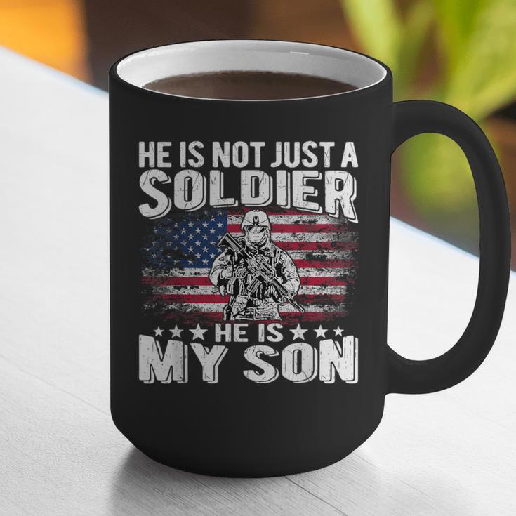 He Is Not Just A Soldier He Is My Son Proud Military Mom Dad Graphic Print Coffee Mug