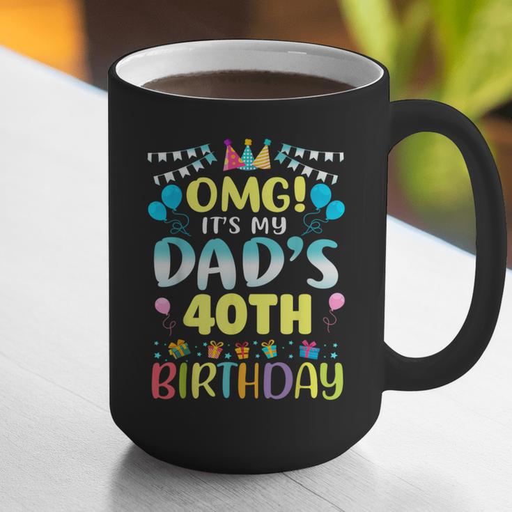 OMG It's My Dad's 40th Birthday Sweet 40 Years Old Graphic Print Coffee Mug