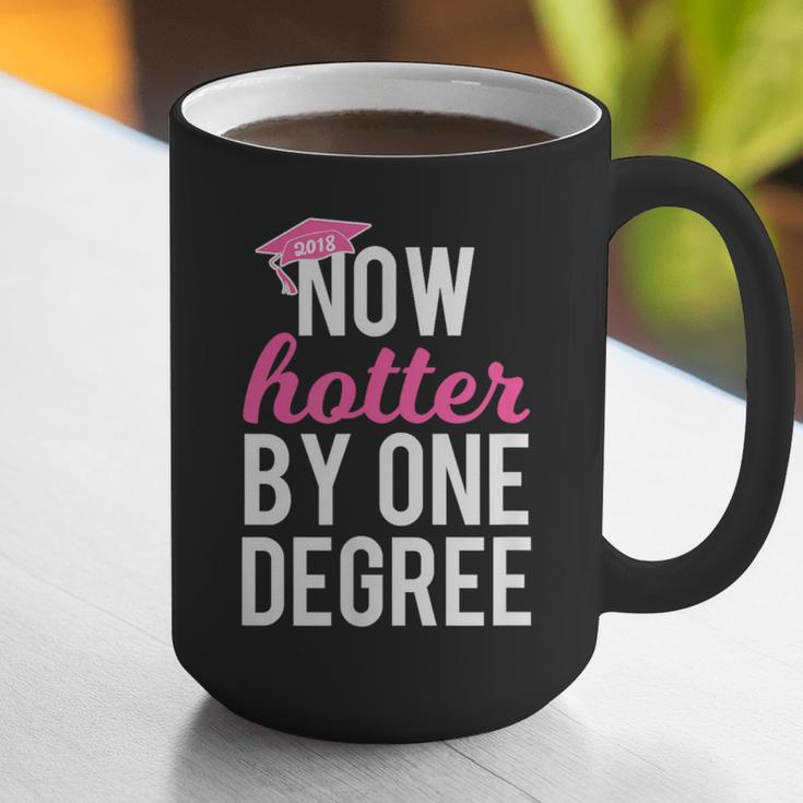 One Degree Hotter Class Of 2018 Graduation T-Shirt Graphic Print Coffee Mug