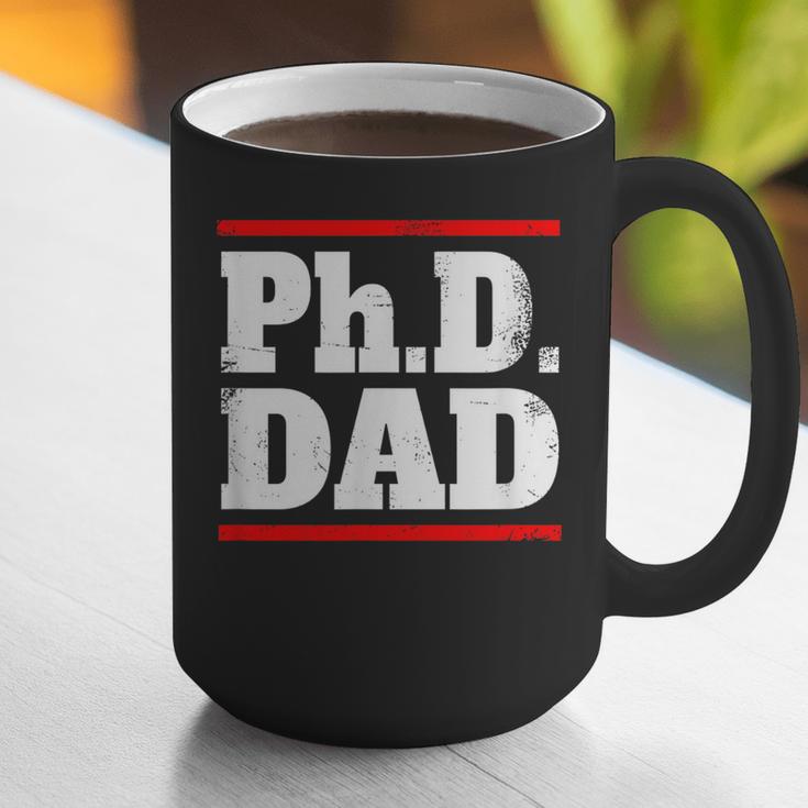 PHD DAD Shirt Doctorate Graduation Fathers Day Graphic Print Coffee Mug