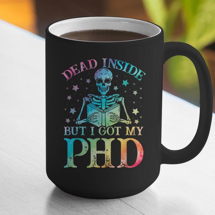 PhD Graduation Dead Inside But i Got My PhD Tie Dye Funny Graphic Print Coffee Mug