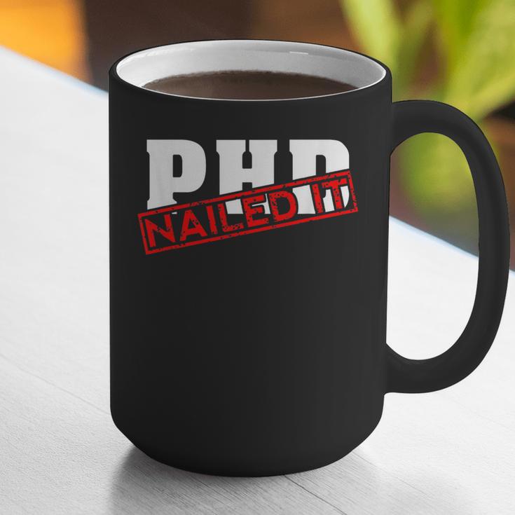 PHD Nailed It Graduation Doctorate Graduate Graphic Print Coffee Mug