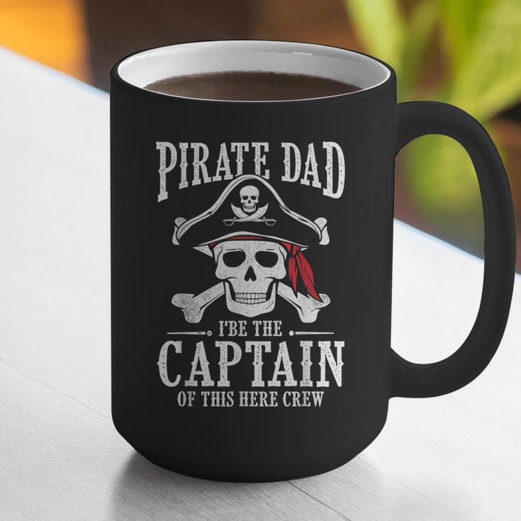 Pirate Dad I Be The Captain Of This Here Crew Pirate Dad Graphic Print Coffee Mug Pirate Dad I Be The Captain Of This Here Crew Pirate Dad Graphic Print Coffee Mug