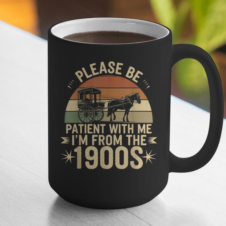Please Ne Patient With Me I'm From The 1900s Graphic Print Coffee Mug