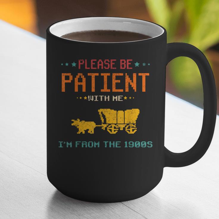 Please Be Patient With Me I'm From The 1900s 2024 Mom Dad Graphic Print Coffee Mug