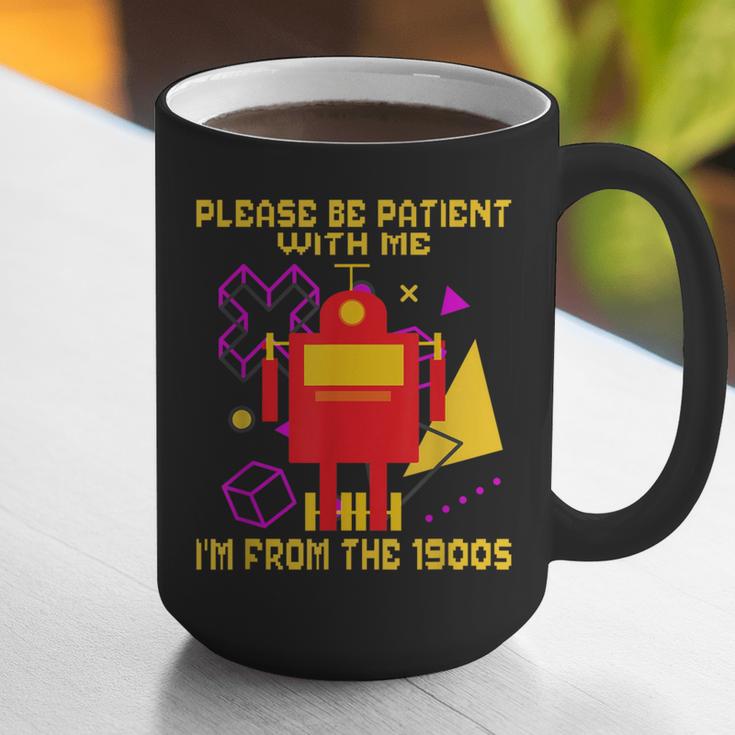 Please Be Patient With Me I'm From The 1900s Gen X Robot Graphic Print Coffee Mug