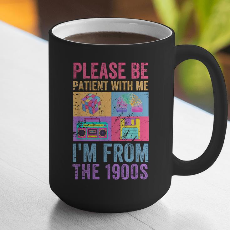 Please Be Patient With Me I'm From The 1900s Vintage 1900s Graphic Print Coffee Mug