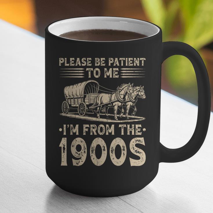 Please Be Patient To Me I'm From The 1900s Vintage Graphic Print Coffee Mug Please Be Patient To Me I'm From The 1900s Vintage Graphic Print Coffee Mug