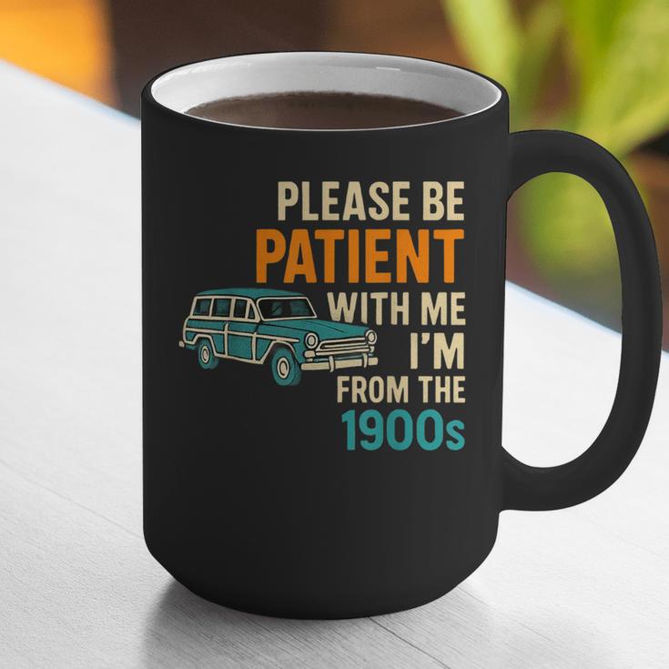 Please Be Patient With Me I'm From The 1900s Vintage For Man Graphic Print Coffee Mug