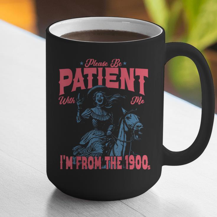 Please Be Patient-With Me I'm From The 1900s Western Outfit Graphic Print Coffee Mug