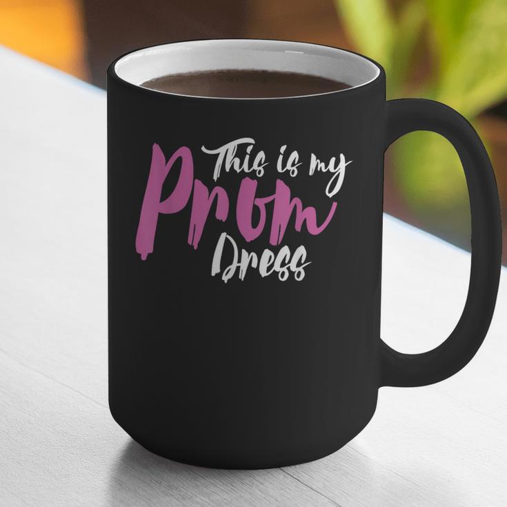 This Is My Prom Dress Shirt Senior Graduation Cute Tee Graphic Print Coffee Mug