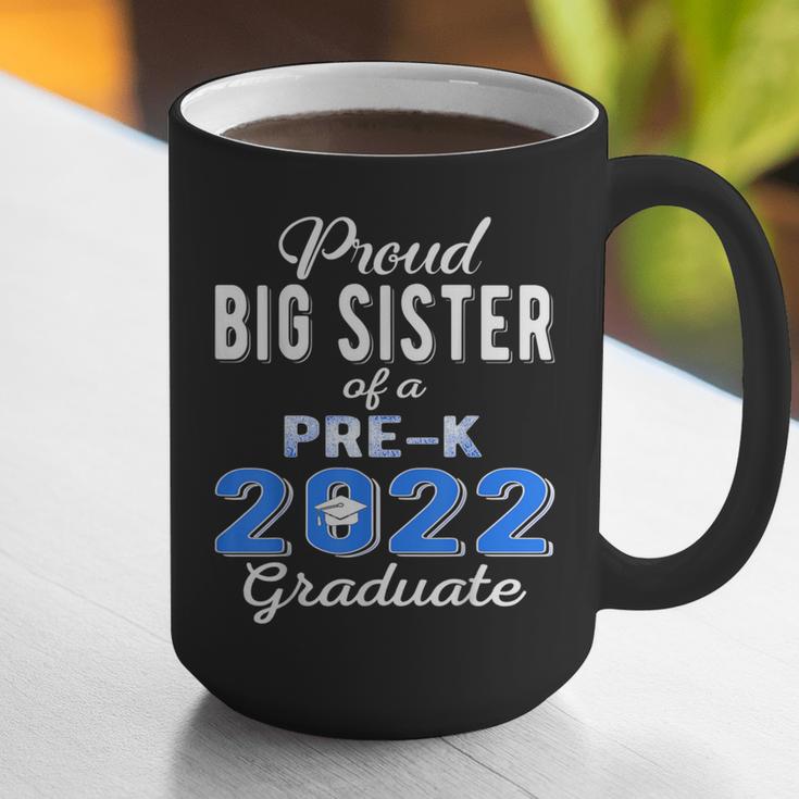 Proud Big Sister Of Pre K School Graduate 2022 Graduation Graphic Print Coffee Mug