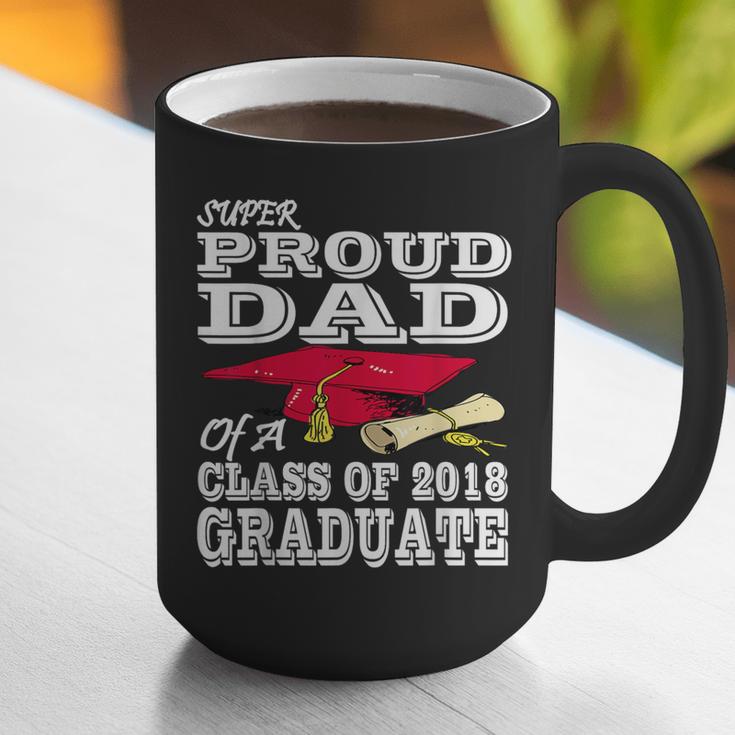 Proud Dad Graduation Shirt 2018 Graduate Tee Graphic Print Coffee Mug