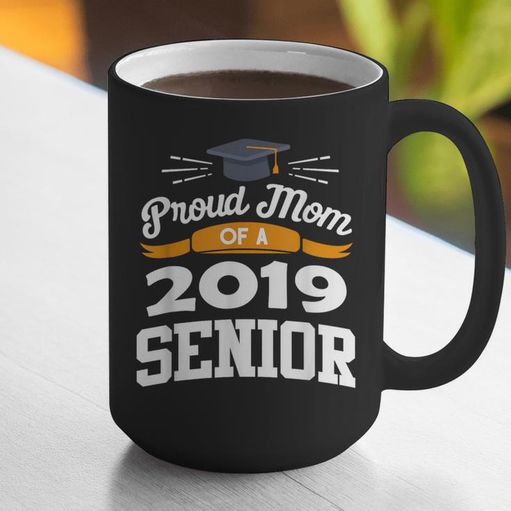 Proud Mom Of A 2019 Senior Graduation Class Outfit T-Shirt Graphic Print Coffee Mug