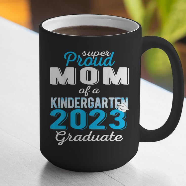 Proud Mom Of Kindergarten Graduate 2023 Graduation Mom Graphic Print Coffee Mug